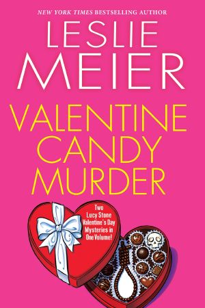 [Lucy Stone #5 & 18] • Valentine Candy Murder